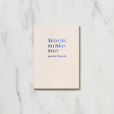 "Words Make Me" Notebook / Iroha