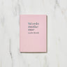 "Words Make Me" Notebook / Iroha - bungu